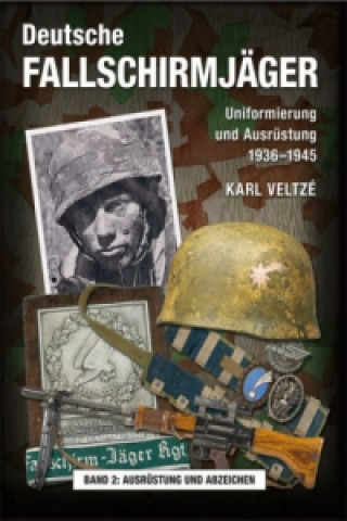 Knjiga Ausrüstung und Abzeichen Karl Veltzé