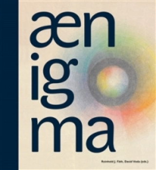 Kniha Aenigma / One Hundred Years of Anthroposophical Art Reinhold J. Fäth