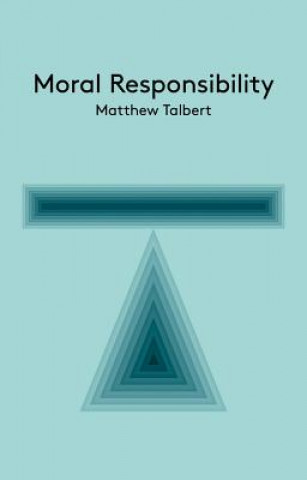 Knjiga Moral Responsibility - An Introduction Matthew Talbert