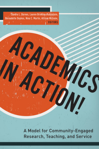 Kniha Academics in Action! Lauren Brinkley-Rubinstein