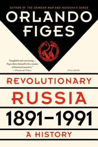Kniha Revolutionary Russia, 1891-1991 Orlando Figes