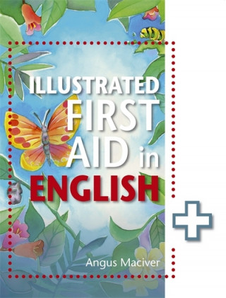 Книга Illustrated First Aid in English Angus Maciver