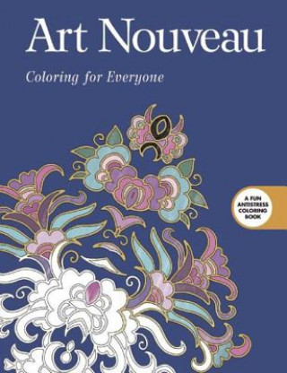 Carte Art Nouveau: Coloring for Everyone Skyhorse Publishing