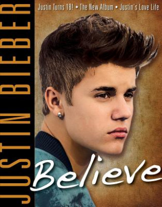 Kniha Justin Bieber: Believe Triumph Books