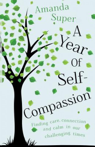 Kniha Year of Self-Compassion Amanda Super