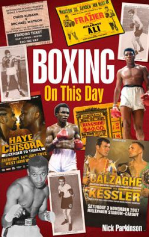 Kniha Boxing on This Day Nick Parkinson