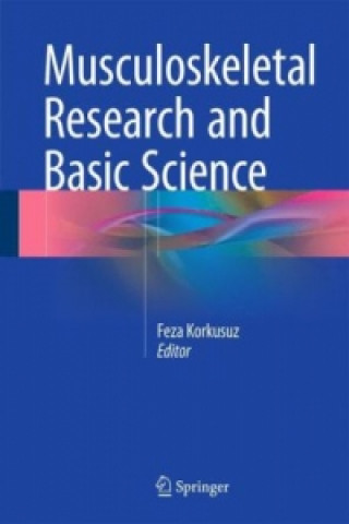 Kniha Musculoskeletal Research and Basic Science Feza Korkusuz