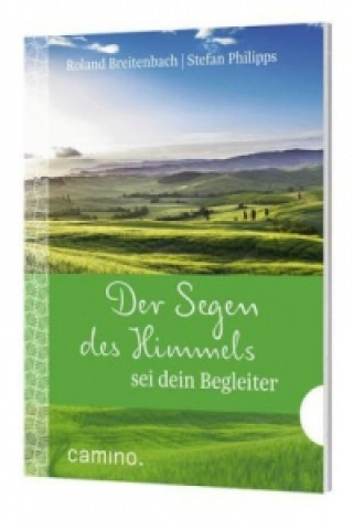 Βιβλίο Der Segen des Himmels sei dein Begleiter Roland Breitenbach