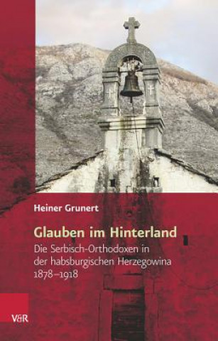 Kniha Glauben im Hinterland Heiner Grunert