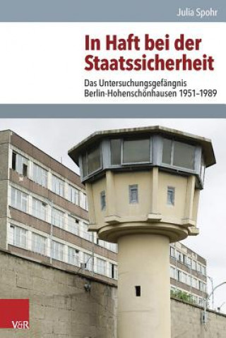 Książka In Haft bei der Staatssicherheit Julia Spohr