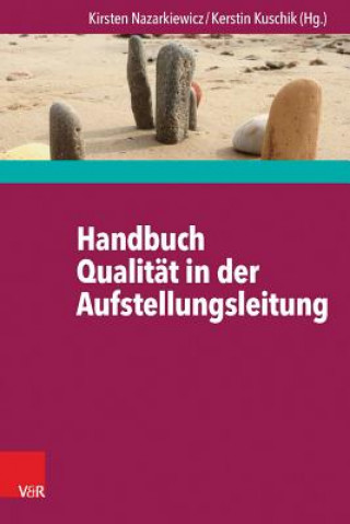 Książka Handbuch Qualität in der Aufstellungsleitung Kirsten Nazarkiewicz