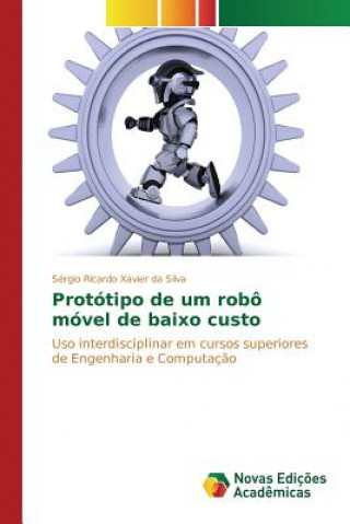 Book Prototipo de um robo movel de baixo custo Silva Sergio Ricardo Xavier Da