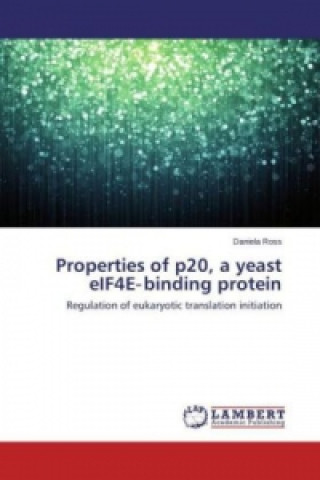 Carte Properties of p20, a yeast eIF4E-binding protein Daniela Ross