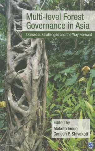 Книга Multi-level Forest Governance in Asia 