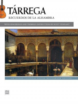 Kniha Tárrega: Recuerdos de la Alhambra Francisco Tarrega