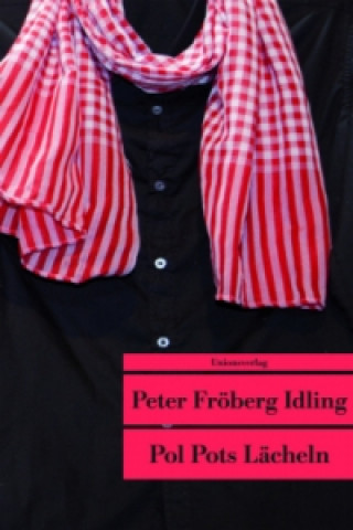 Kniha Pol Pots Lächeln Peter Fröberg Idling