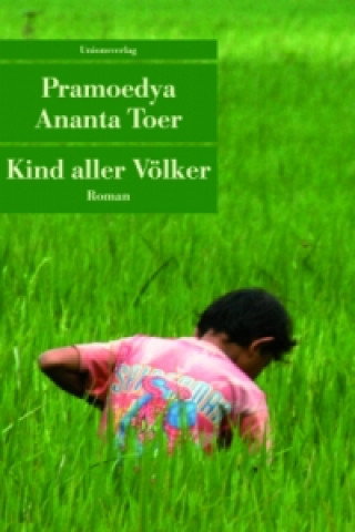 Kniha Kind aller Völker Pramoedya Ananta Toer