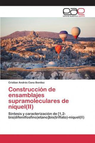 Книга Construccion de ensamblajes supramoleculares de niquel(II) Cano Benitez Cristian Andres