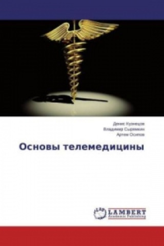 Livre Osnovy telemediciny Denis Kuznecov