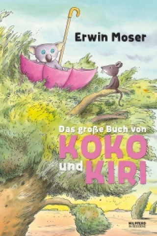 Carte Das große Buch von Koko und Kiri Erwin Moser