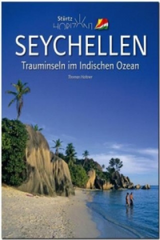 Kniha Horizont SEYCHELLEN - Trauminseln im Indischen Ozean Thomas Haltner
