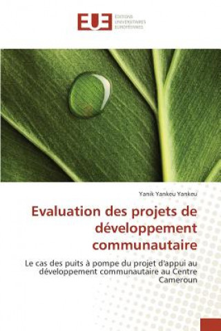 Kniha Evaluation Des Projets de Developpement Communautaire Yankeu-Y