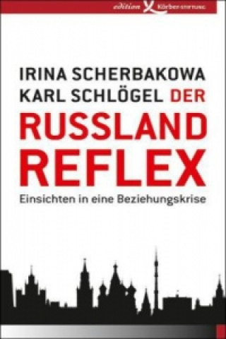 Buch Der Russland-Reflex Irina Scherbakowa