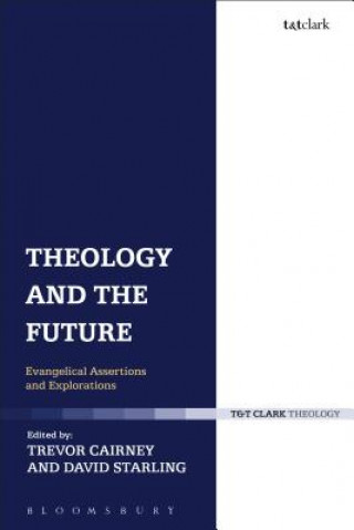 Kniha Theology and the Future Trevor H. Cairney