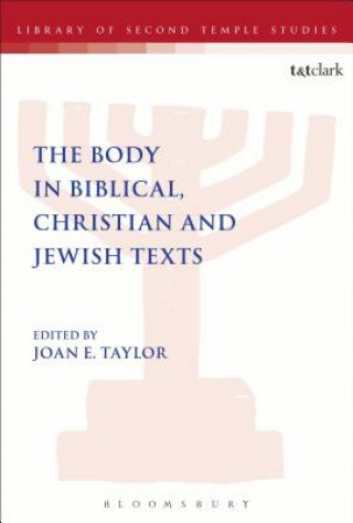 Book Body in Biblical, Christian and Jewish Texts Joan E. Taylor
