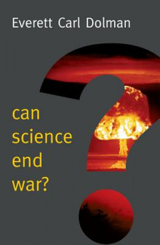 Buch Can Science End War? E. Dolman