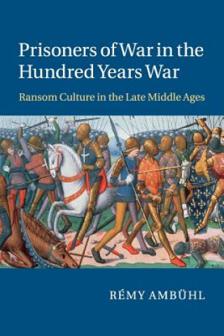 Carte Prisoners of War in the Hundred Years War Rémy Ambühl