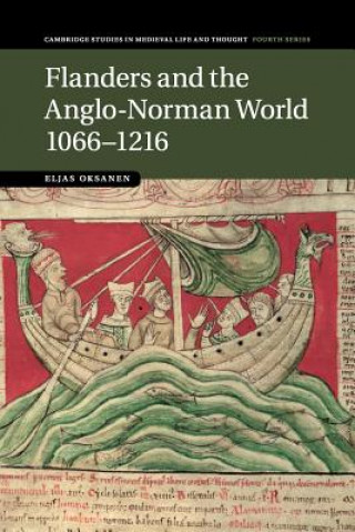 Kniha Flanders and the Anglo-Norman World, 1066-1216 Eljas Oksanen