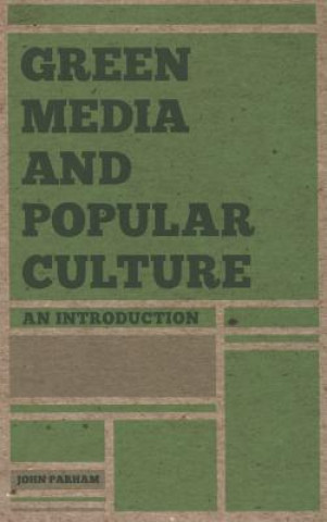 Carte Green Media and Popular Culture John Parham