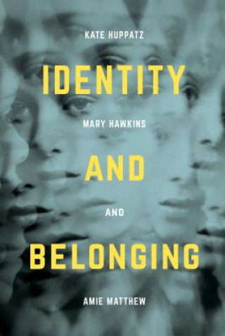 Kniha Identity and Belonging Kate Huppatz
