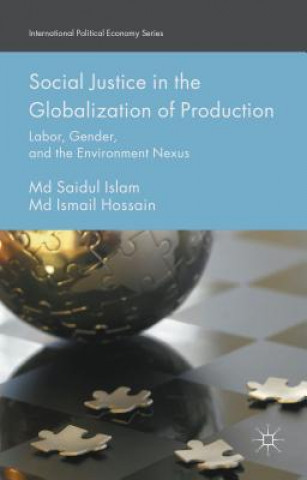 Książka Social Justice in the Globalization of Production Md Saidul Islam