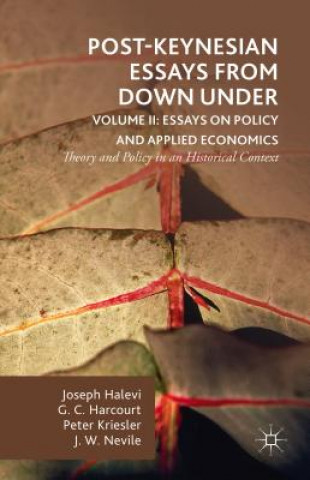 Könyv Post-Keynesian Essays from Down Under Volume II: Essays on Policy and Applied Economics Joseph Halevi