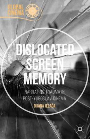 Knjiga Dislocated Screen Memory Dijana Jelaca