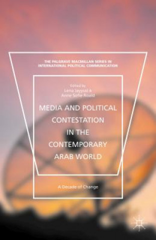 Buch Media and Political Contestation in the Contemporary Arab World Lena Jayyusi