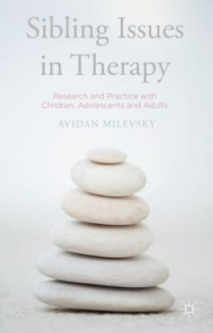 Kniha Sibling Issues in Therapy Avidan Milevsky