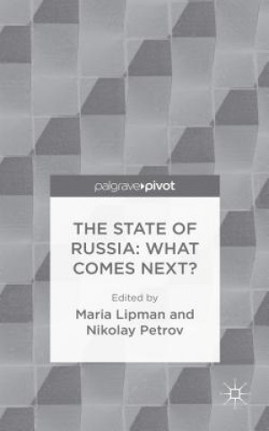 Kniha State of Russia: What Comes Next? Nikolay Petrov