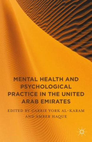 Buch Mental Health and Psychological Practice in the United Arab Emirates Carrie York Al-Karam