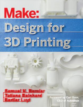 Kniha Design for 3D Printing Samuel N Bernier