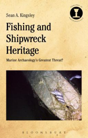 Könyv Fishing and Shipwreck Heritage Sean Kingsley