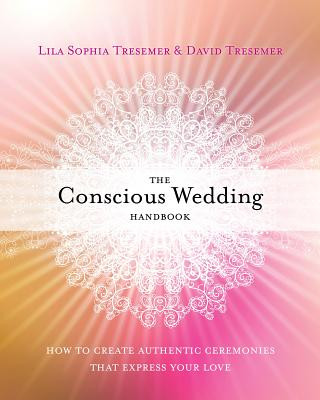 Knjiga Conscious Wedding Handbook Lila Sophia Tresemer