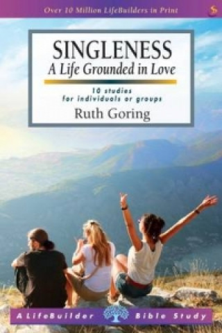 Książka Singleness (Lifebuilder Study Guides) Ruth Goring