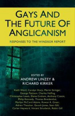 Książka Gays and the Future of Anglicanism Andrew Linzey