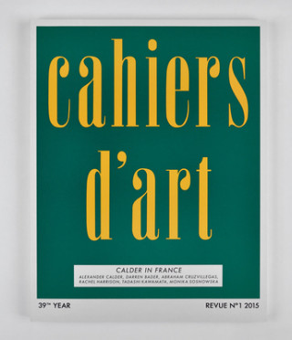 Książka Cahiers d'Art N Degrees1, 2015 Alexander S.C. Rower