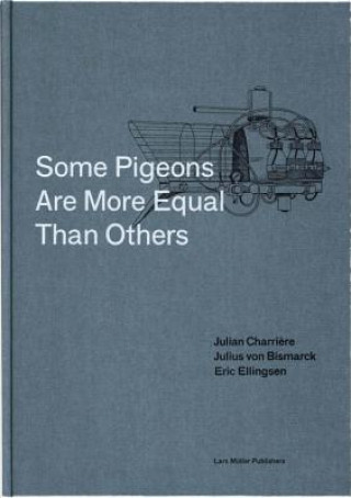 Kniha Some Pigeons are More Equal Than Others Eric Ellingsen