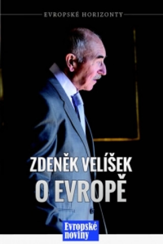 Książka Zdeněk Velíšek o Evropě Zdeněk Velíšek