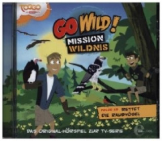 Audio Go Wild! - Mission Wildnis - Raubvögel, Audio-CD Go Wild!-Mission Wildnis